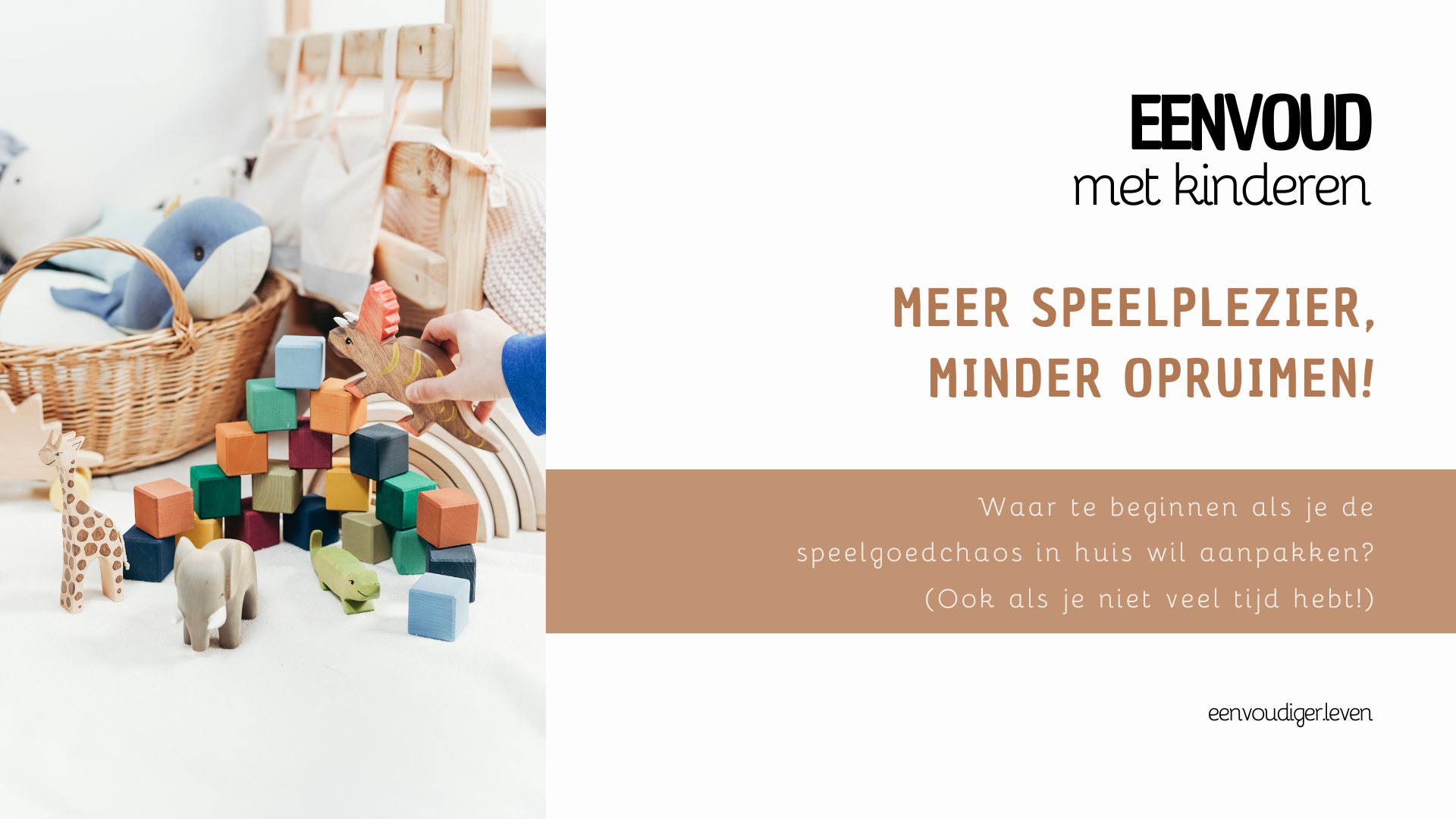 Waar te beginnen met speelgoed opruimen? 
